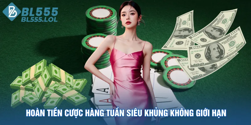 hoan-tien-cuoc-hang-tuan-sieu-khung-khong-gioi-han