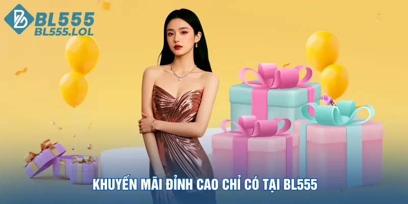 khuyen-mai-dinh-cao-chi-co-tai-bl555